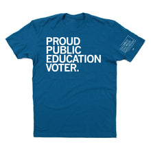 Load image into Gallery viewer, Proud Public Education Voter Shirt