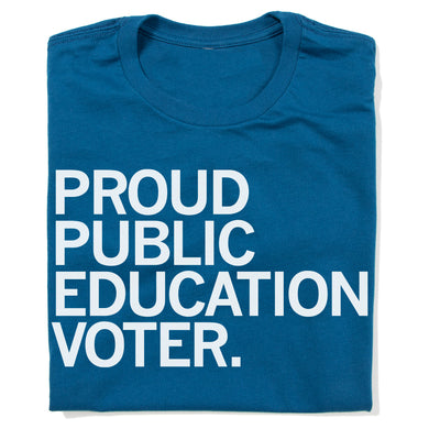 Proud Public Education Voter Shirt