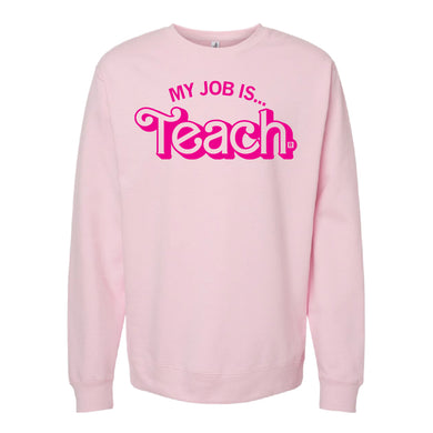 My Job Is Teach Crewneck Sweatshirt