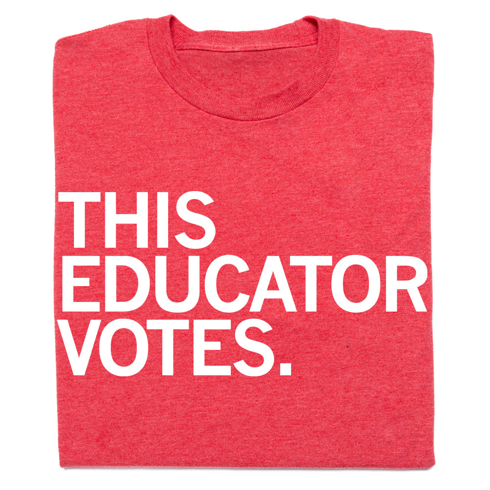 This Educator Votes Shirt