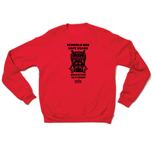 Load image into Gallery viewer, CSEA: Schools are Safe Zones Crewneck Sweatshirt