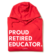 Load image into Gallery viewer, Proud Retired Educator Hooded Sweatshirt