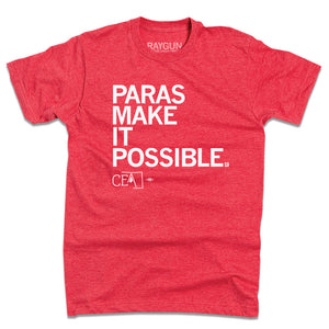 Paras Make It Possible Shirt