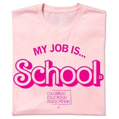 My Job is School Shirt